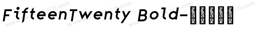 FifteenTwenty Bold字体转换